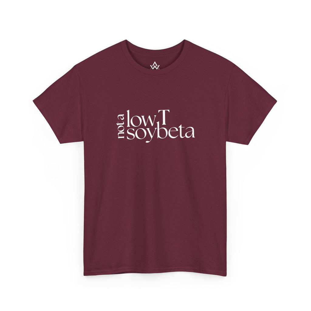 Not A Low T Soybeta T-Shirt
