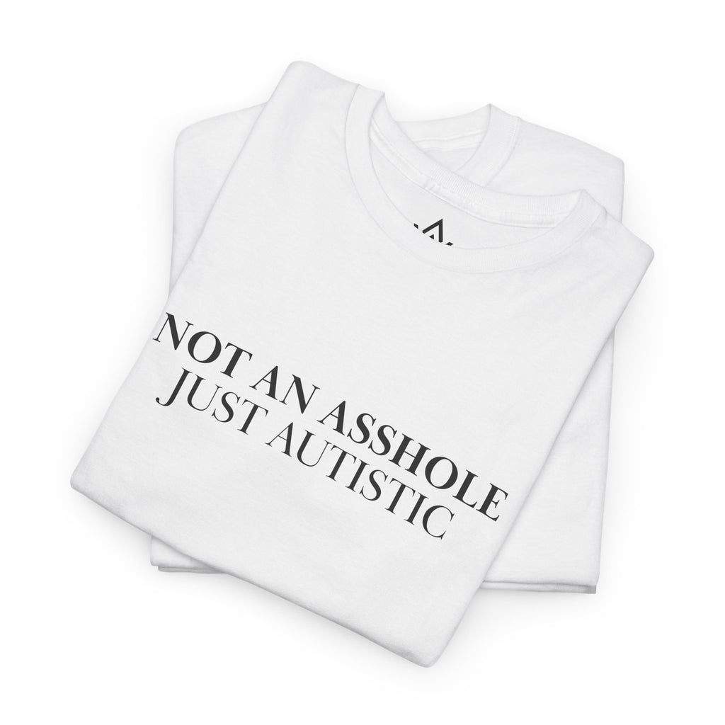 Just Autistic T-Shirt