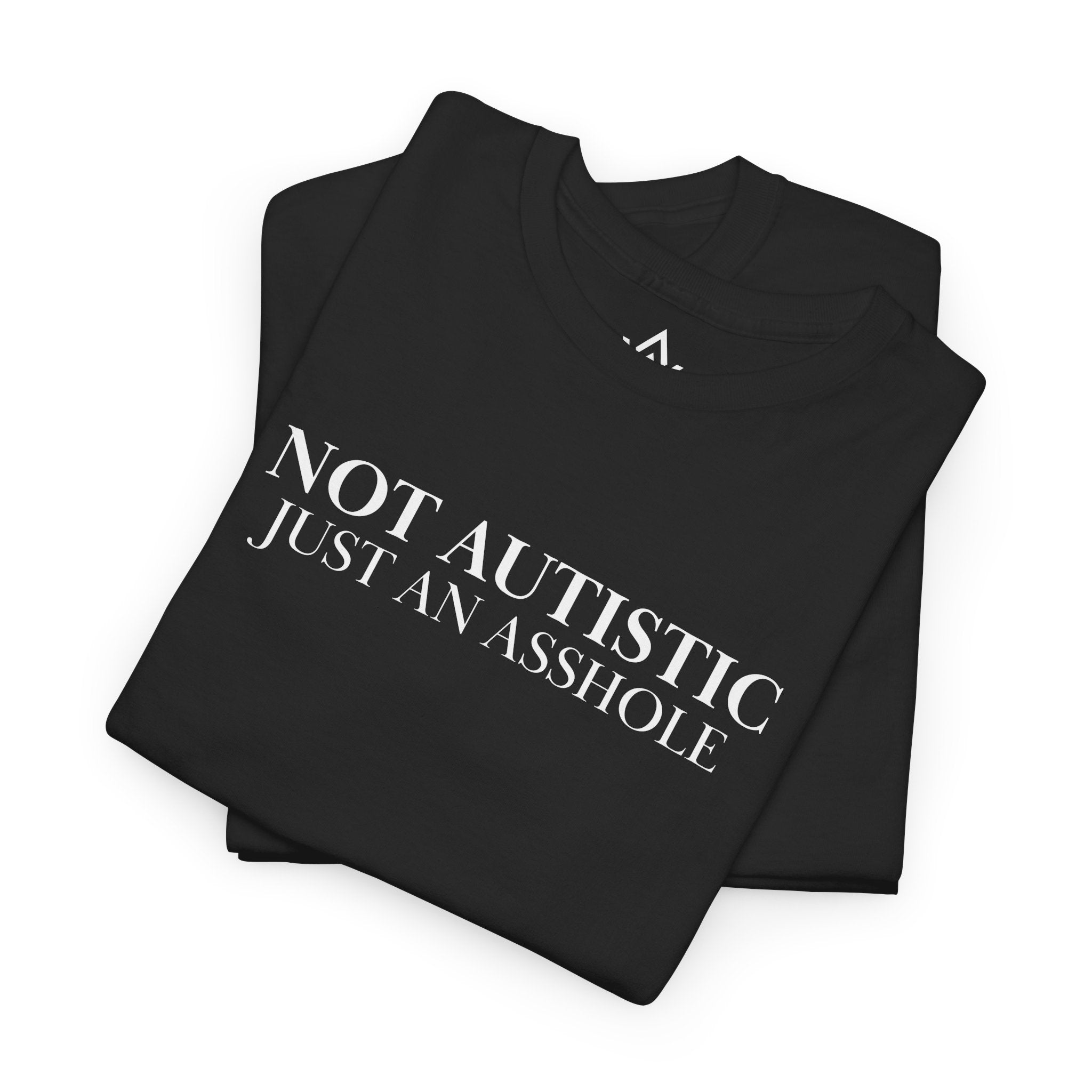 Just An A-Hole T-Shirt