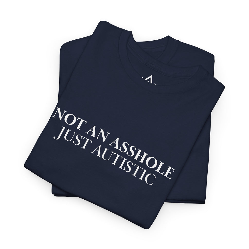 Just Autistic T-Shirt